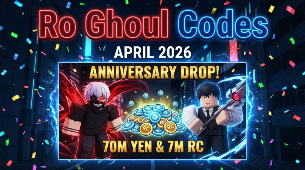 Ro Ghoul Codes April 2026: Massive 70M Yen & 7M RC Anniversary Drop!